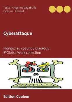 Paperback Cyberattaque: Plongez au coeur du blackout ! [French] Book