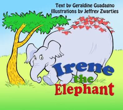 Paperback Irene the Elephant: A Children's Story about God's Loving Plan for Each Person Book