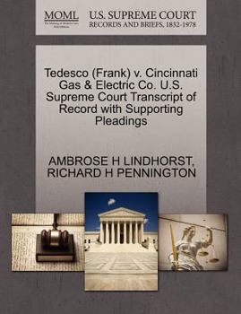 Paperback Tedesco (Frank) V. Cincinnati Gas & Electric Co. U.S. Supreme Court Transcript of Record with Supporting Pleadings Book