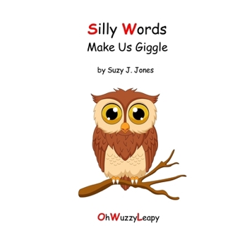 Paperback Silly Words Make Us Giggle Book