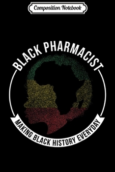 Composition Notebook: Black History Month Pharmacist Flag African American  Journal/Notebook Blank Lined Ruled 6x9 100 Pages