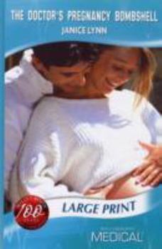 Hardcover The Doctor's Pregnancy Bombshell [Large Print] Book