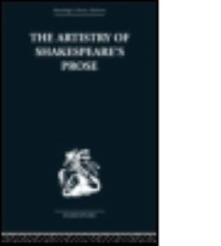 Paperback The Artistry of Shakespeare's Prose Book