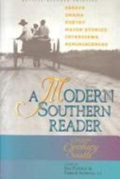 Paperback A Modern Southern Reader: Major Stories, Drama, Poetry, Essays, Interviews, and Reminiscences from the Twentieth-Century South Book
