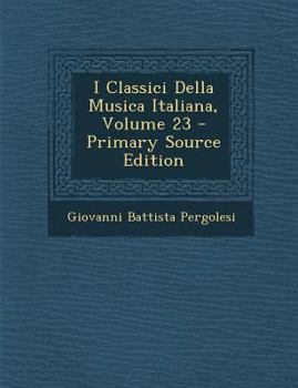 Paperback I Classici Della Musica Italiana, Volume 23 [Italian] Book