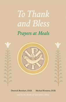 Paperback To Thank and Bless: Prayers at Meals Book