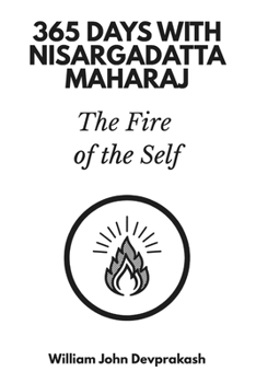 Paperback 365 Days with Nisargadatta Maharaj: The Fire of the Self Book