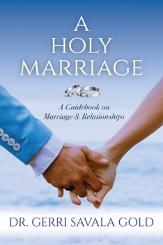 Paperback A Holy Marriage: A Guidebook on Marriage & Relationships Book