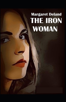 The Iron Woman-Original Edition(Annotated)