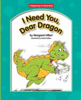 I Need You, Dear Dragon (Modern Curriculum Press Beginning to Read Series) - Book  of the Dear Dragon