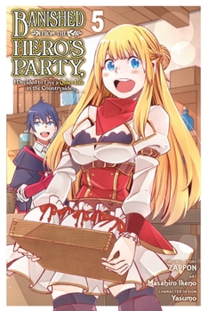Banished from the Hero's Party, I Decided to Live a Quiet Life in the Countryside, Vol. 5 (Manga) - Book #5 of the Banished from the Hero's Party, I Decided to Live a Quiet Life in the Countryside (Manga)