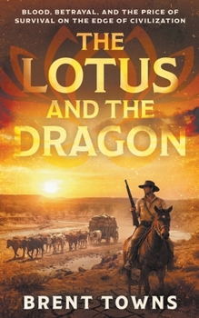 The Lotus and the Dragon: A Historical Adventure