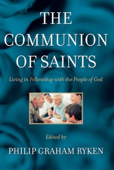 Paperback The Communion of Saints: Living in Fellowship with the People of God Book