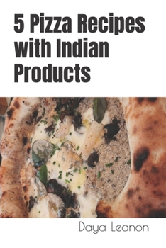 Paperback 5 Pizza Recipes with Indian Products Book