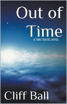 Paperback Out of Time: a Time Travel Novel Book