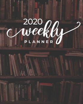 Paperback 2020 Weekly Planner: Bookshelf Photograph (Jan 2020 - Dec 2020). Book