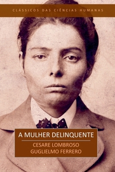 Paperback A Mulher Delinquente [Portuguese] Book