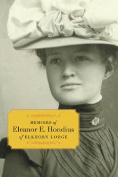 Paperback Memoirs of Eleanor E. Hondius of Elkhorn Lodge Book