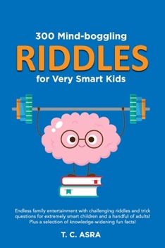 Paperback 300 Mind-Boggling Riddles for Very Smart Kids Book