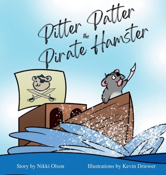 Hardcover Pitter Patter the Pirate Hamster Book