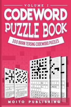 Paperback Codeword Puzzle Book: 300 Brain Teasing Codeword Puzzles Volume 1 Book