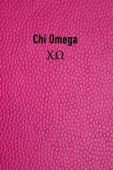 Paperback Chi Omega: Bid Day, Rushing, Big Brother or Big Sister Gift Journal Notebook Book