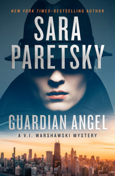 Guardian Angel - Book #7 of the V.I. Warshawski