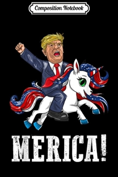 Paperback Composition Notebook: Merica Unicorn Trump Gift for Men Women America First Journal/Notebook Blank Lined Ruled 6x9 100 Pages Book