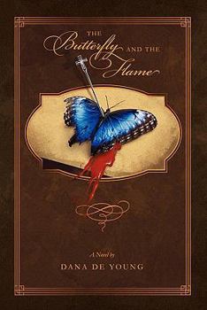 Paperback The Butterfly and the Flame Book