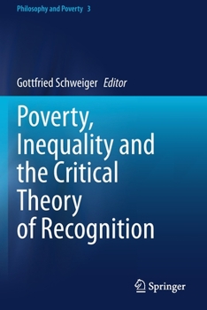 Paperback Poverty, Inequality and the Critical Theory of Recognition Book