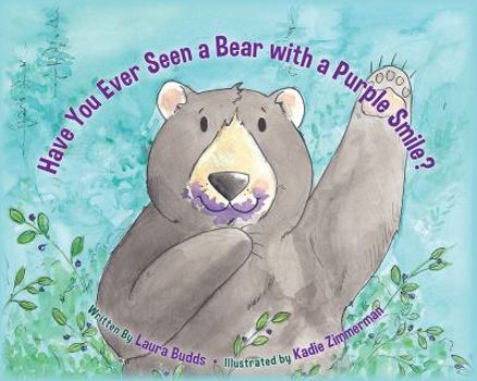 Hardcover Have You Ever Seen a Bear with a Purple Smile? Book