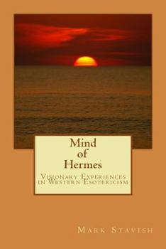 Paperback Mind of Hermes - Visionary Experiences in Western Esotericism Book