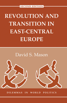 Hardcover Revolution And Transition In East-central Europe: Second Edition Book