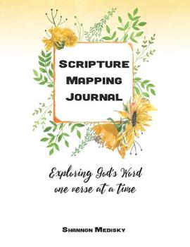Paperback Scripture Mapping Journal: Exploring God's Word one verse at a time Book