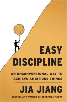 Hardcover Easy Discipline: An Unconventional Way to Achieve Ambitious Things Book