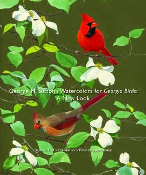 George M. Sutton's Watercolors for Georgia Birds : A New Looks