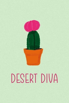 Deser Diva: All Purpose 6x9 Blank Lined Notebook Journal Way Better Than A Card Trendy Unique Gift Green Texture Succulents