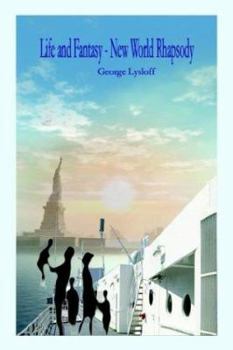 Hardcover Life and Fantasy - New World Rhapsody Book