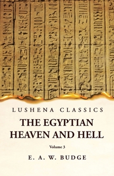 Paperback The Egyptian Heaven and Hell Volume 3 Book