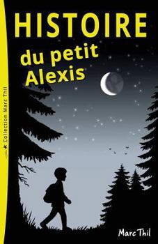 Paperback Histoire Du Petit Alexis [French] Book