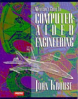 Paperback Manager's Guide to Computer-Aided Engineering Book