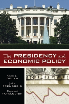 Paperback The Presidency and Economic Policy Book