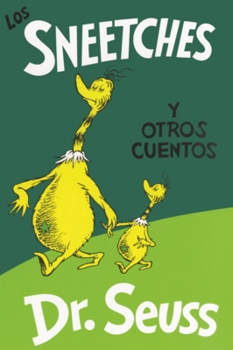 Library Binding Sneetches Y Otros Cuentos [Spanish] Book