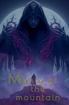 Paperback Mighty of the mountain Book