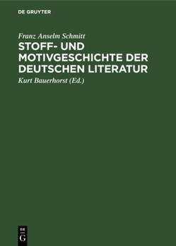 Hardcover Stoff- und Motivgeschichte der deutschen Literatur [German] Book