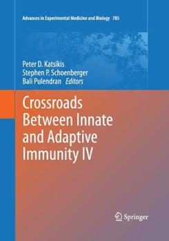 Paperback Crossroads Between Innate and Adaptive Immunity IV Book