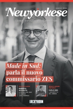 ilNewyorkese - Numero 3: Made in Sud: parla il nuovo commissario ZES (Italian Edition)