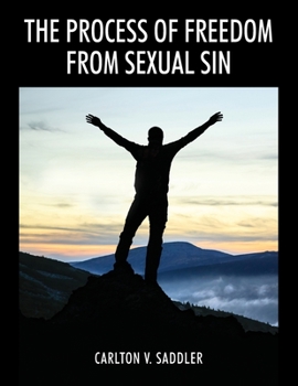 Paperback The Process of Freedom from Sexual Sin Book
