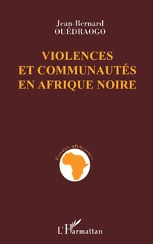 Paperback Violences Et Communautes En Afrique Noire [French] Book