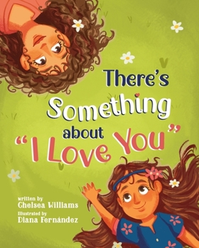 Paperback There's Something About "I Love You" Book